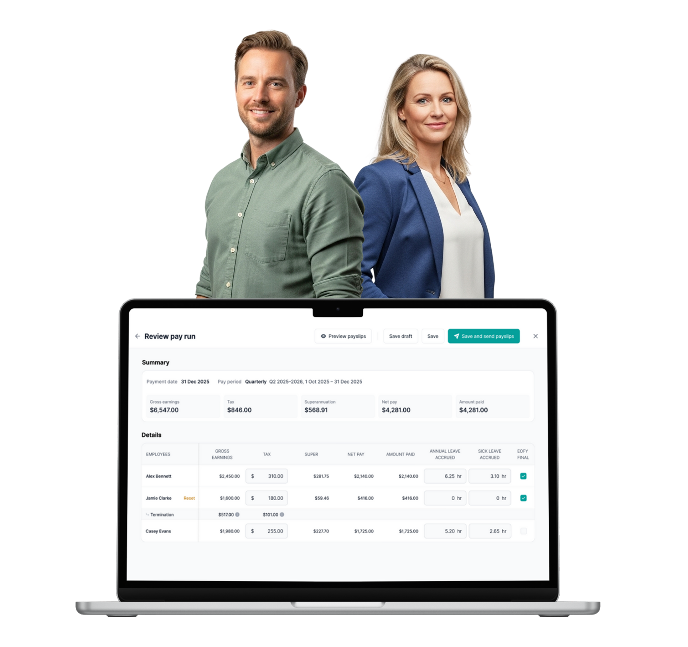 Laptop payroll dashboard showing "Review pay run" with two professionals standing behind — Review pay run; Preview payslips; Save draft; Save; Save and send payslips; Summary; Payment date 31 Dec 2025; Pay period Quarterly Q2 2025-2026, 1 Oct 2025 - 31 Dec 2025; Gross earnings $6,547.00; Tax $846.00; Superannuation $568.91; Net pay $4,281.00; Amount paid $4,281.00