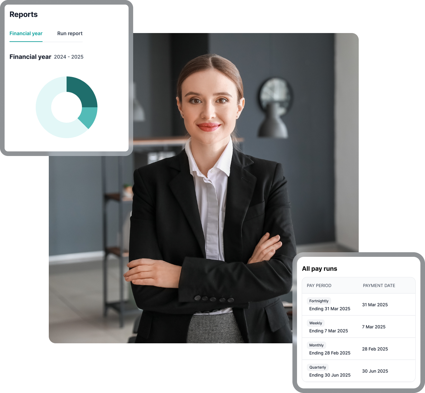 Female executive standing with arms crossed in office. Transcription: Reports; Financial year  Run report; Financial year 2024 - 2025; All pay runs; PAY PERIOD  PAYMENT DATE; Fortnightly  Ending 31 Mar 2025  31 Mar 2025; Weekly  Ending 7 Mar 2025  7 Mar 2025; Monthly  Ending 28 Feb 2025  28 Feb 2025; Quarterly  Ending 30 Jun 2025  30 Jun 2025